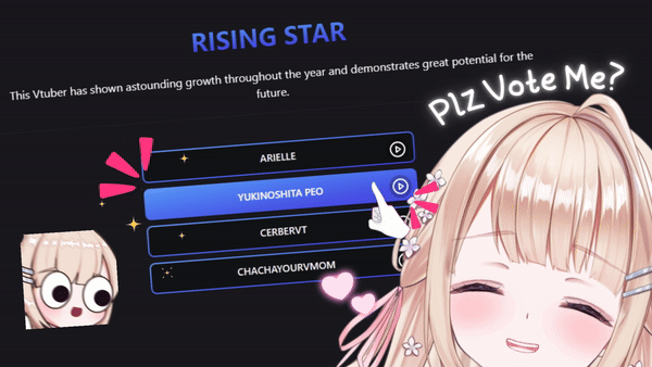 Nominated for the Vtuber Award as a Rising star!